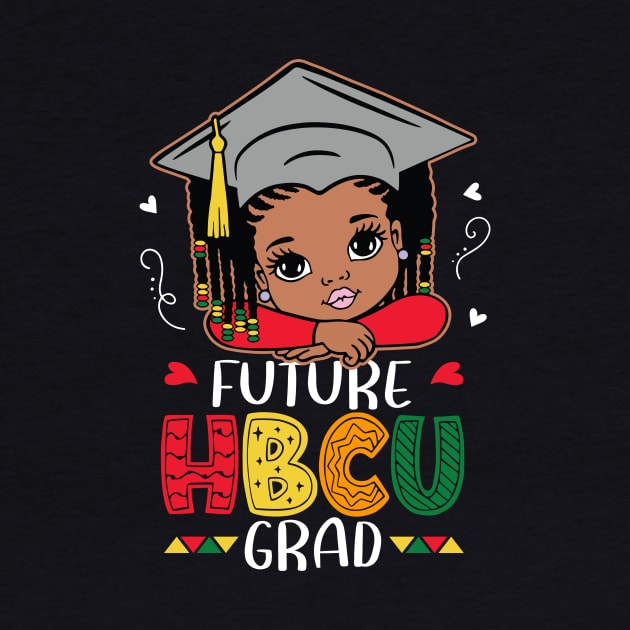 Future HBCU Grad Black Girl Kids Graduation Gift For Men Women by Patch Things All